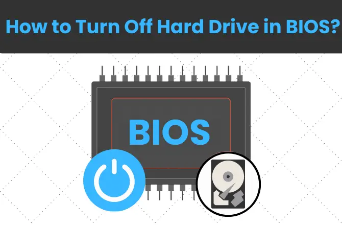 How to Turn Off Hard Drive in BIOS
