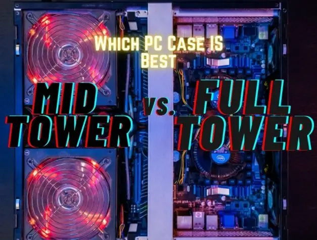 Mid Tower Vs Full Tower PC case