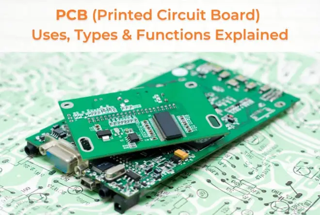 PCB (Printed Circuit Board) Uses, Types & Functions Explained
