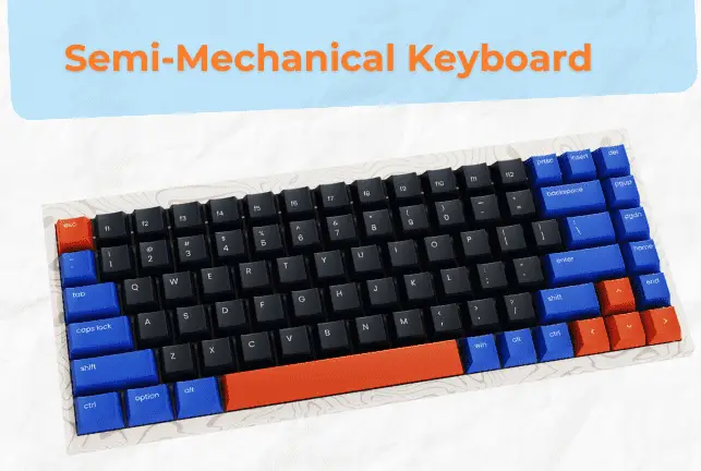 Semi-mechanical keyboard
