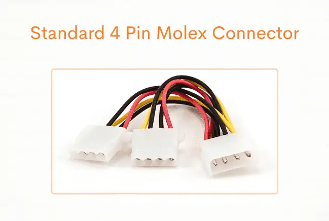 4 Pin Molex Connector